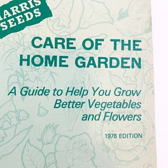Vintage Harris Seeds Care of the home garden reference pamphlet reference guide - Picture 2 of 6